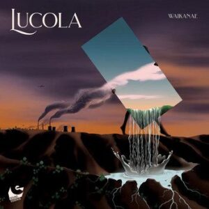 VINYL: “Waikanae” von Lucola VINYL: "Waikanae" von Lucola