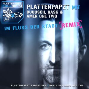 7" VINYL: "Im Fluss der Stadt (Remix)" mit BUUUSCH, RASK & AMEK ONE TWO